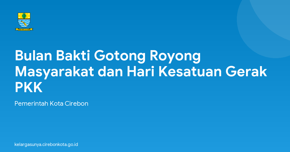 Bulan Bakti Gotong Royong Masyarakat dan Hari Kesatuan Gerak PKK