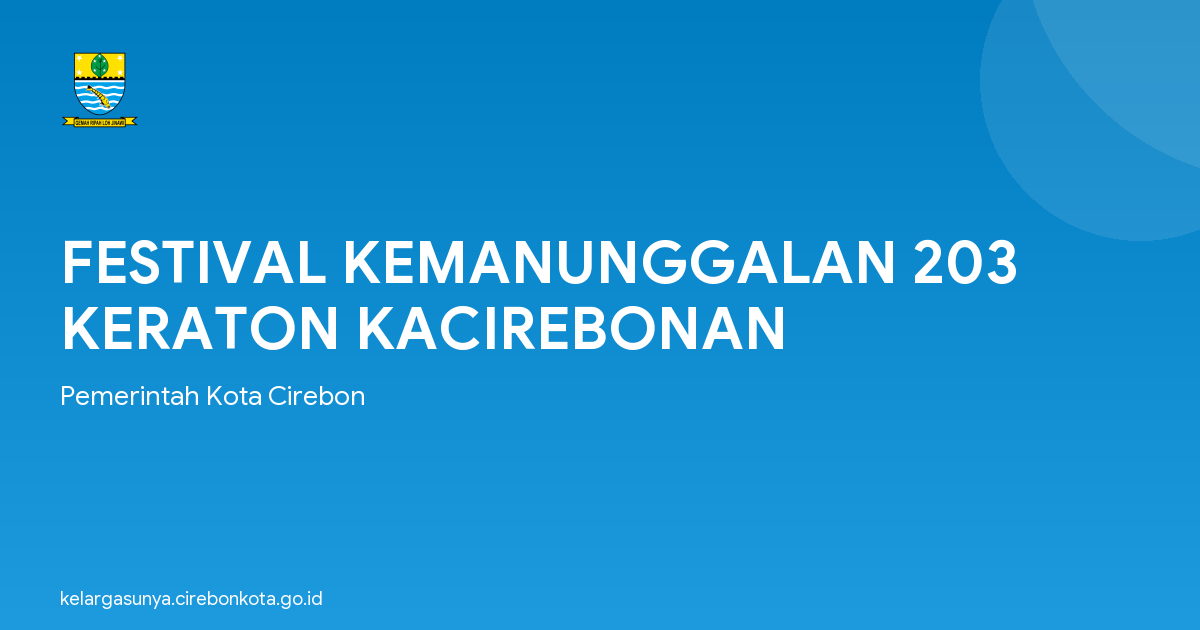 FESTIVAL KEMANUNGGALAN 203 KERATON KACIREBONAN