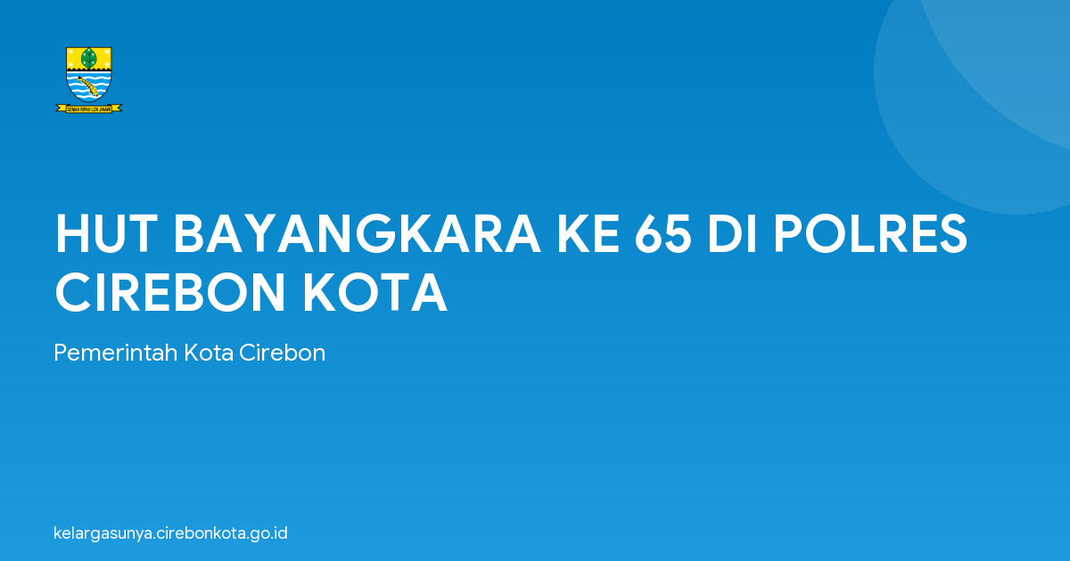 HUT BAYANGKARA KE 65 DI POLRES CIREBON KOTA