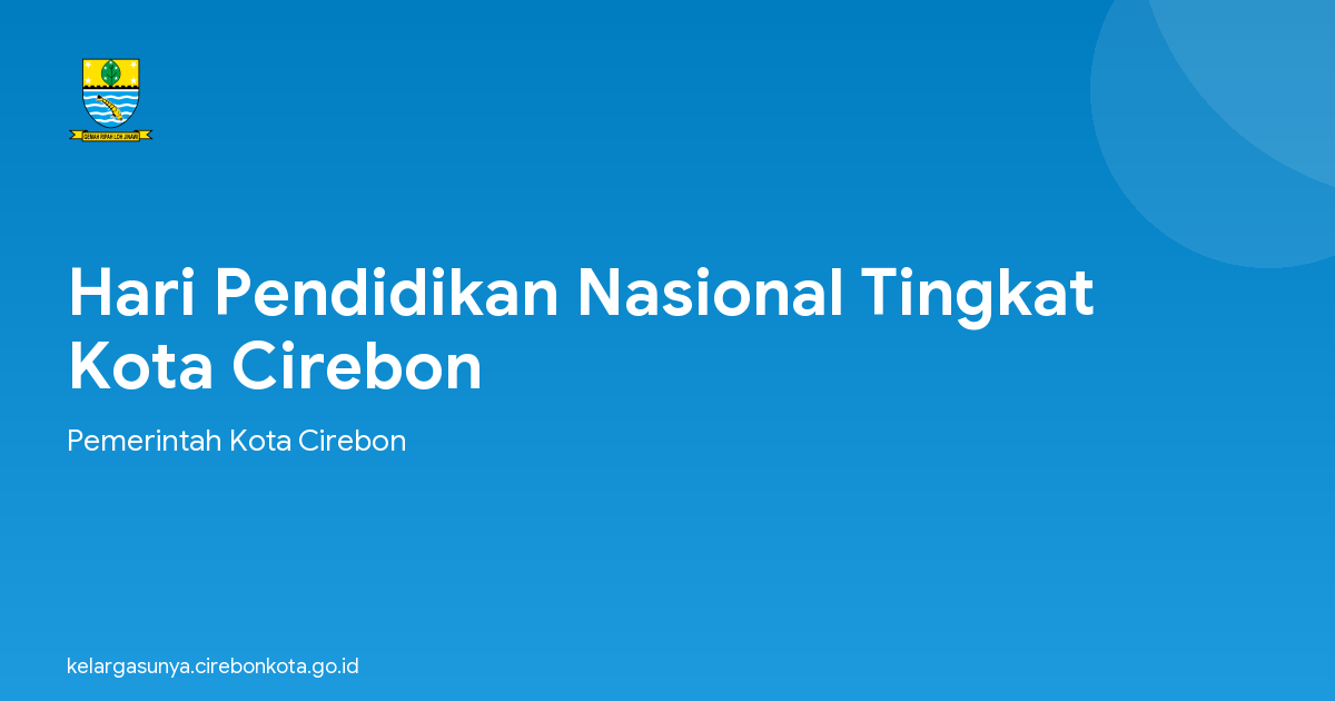 Hari Pendidikan Nasional Tingkat Kota Cirebon