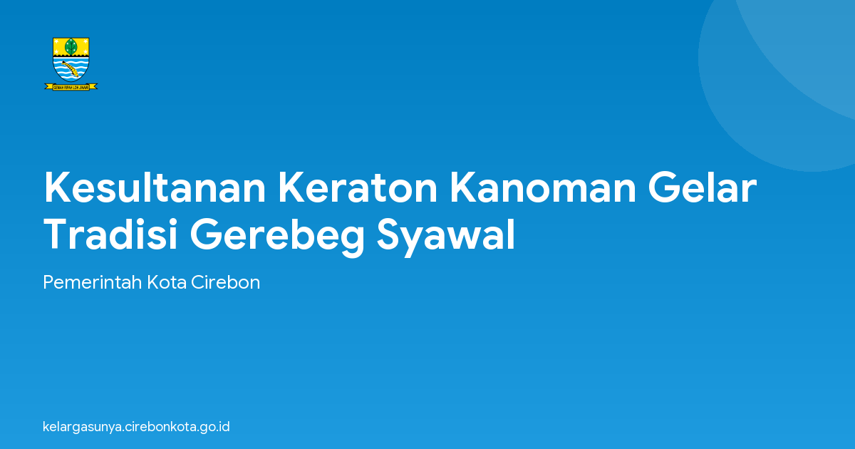 Kesultanan Keraton Kanoman Gelar Tradisi Gerebeg Syawal
