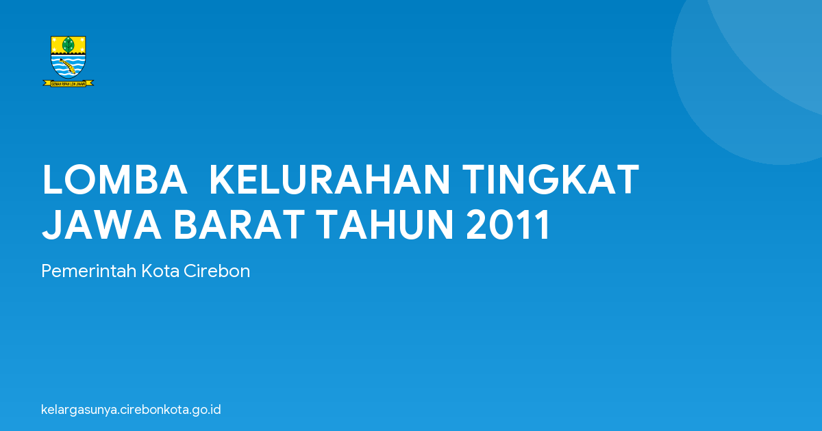 LOMBA  KELURAHAN TINGKAT JAWA BARAT TAHUN 2011