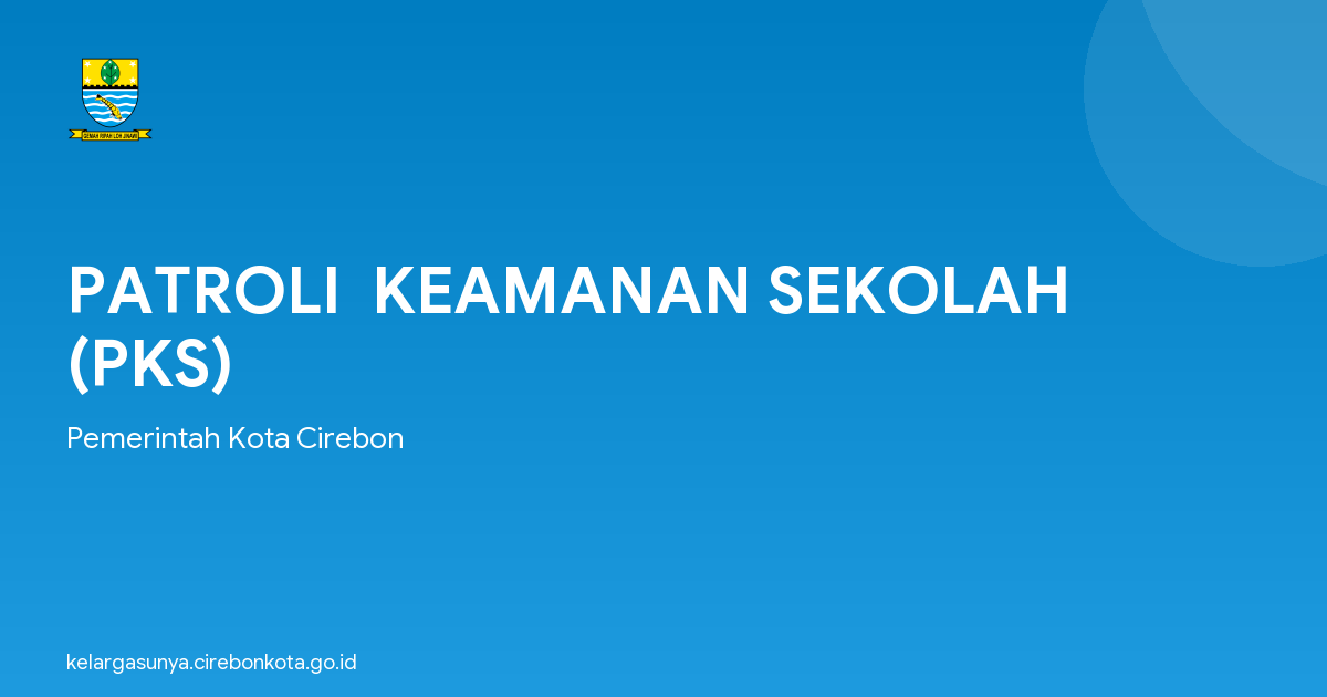 PATROLI  KEAMANAN SEKOLAH (PKS)