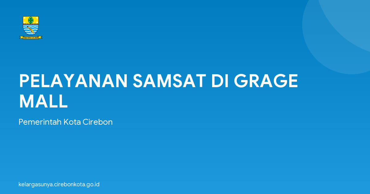 PELAYANAN SAMSAT DI GRAGE MALL