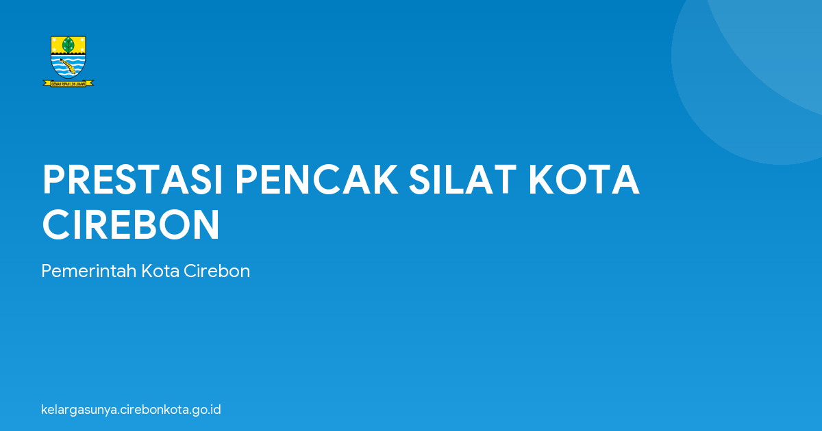 PRESTASI PENCAK SILAT KOTA CIREBON