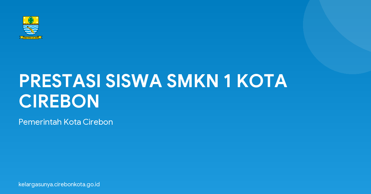 PRESTASI SISWA SMKN 1 KOTA CIREBON