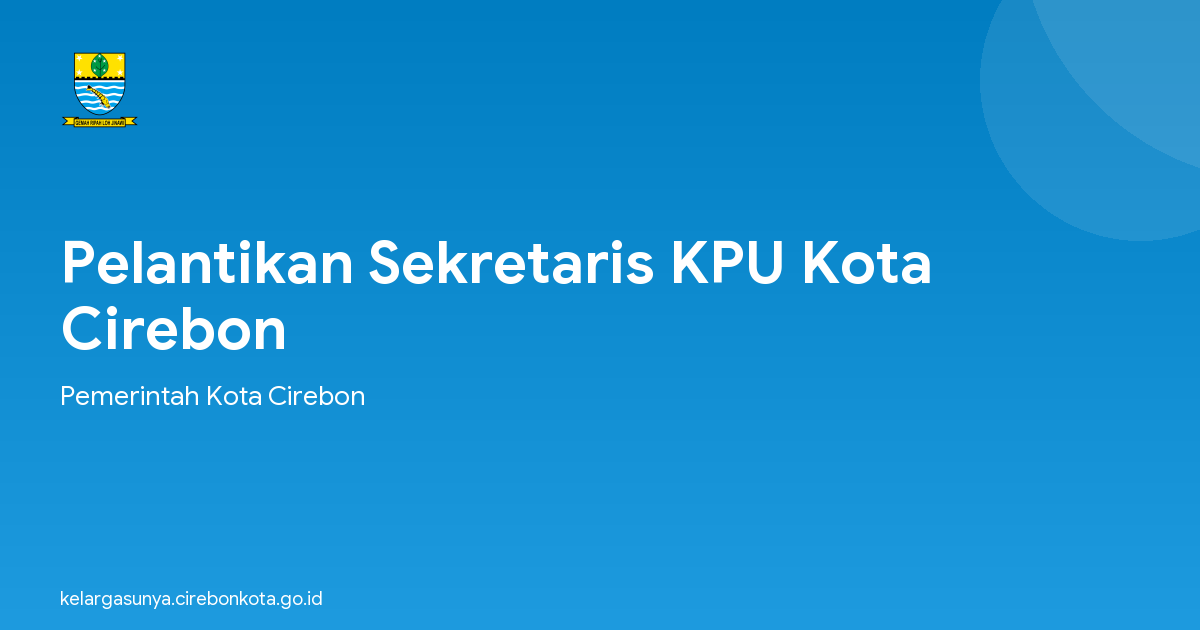 Pelantikan Sekretaris KPU Kota Cirebon