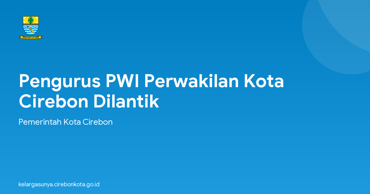 Pengurus PWI Perwakilan Kota Cirebon Dilantik