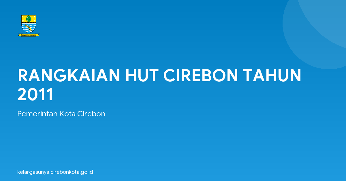 RANGKAIAN HUT CIREBON TAHUN 2011