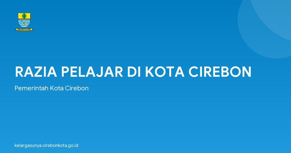 RAZIA PELAJAR DI KOTA CIREBON