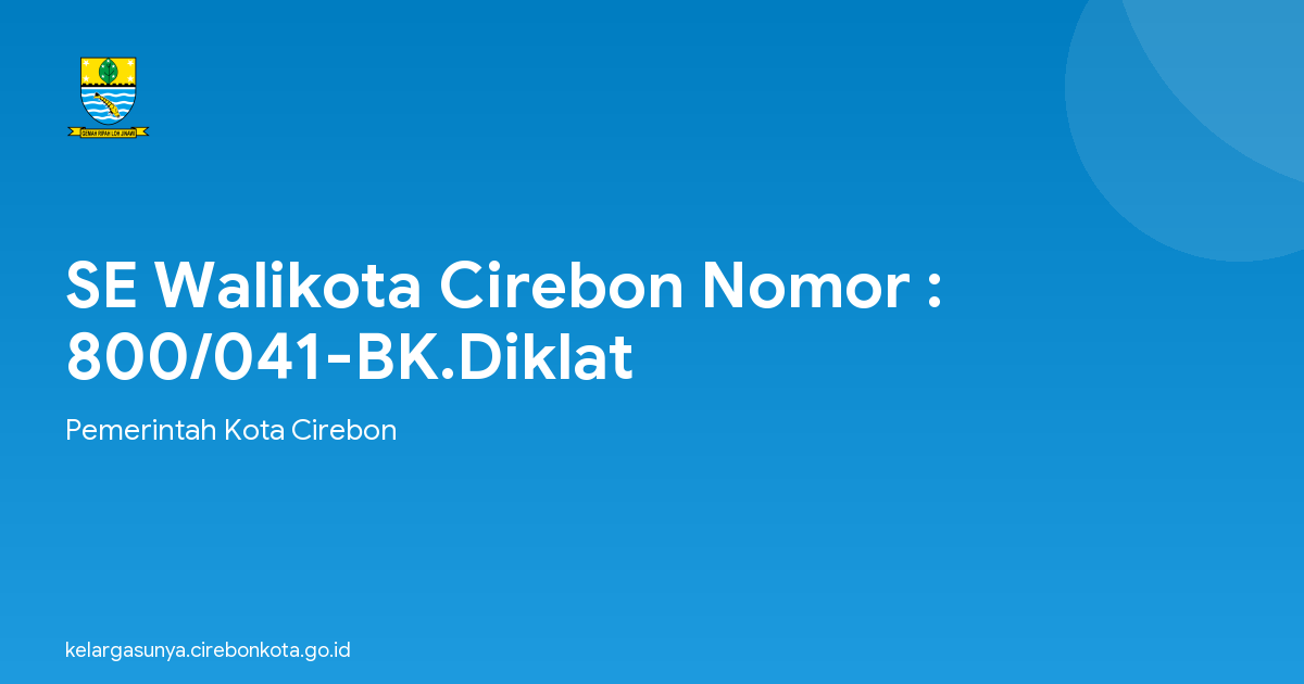 SE Walikota Cirebon Nomor : 800/041-BK.Diklat
