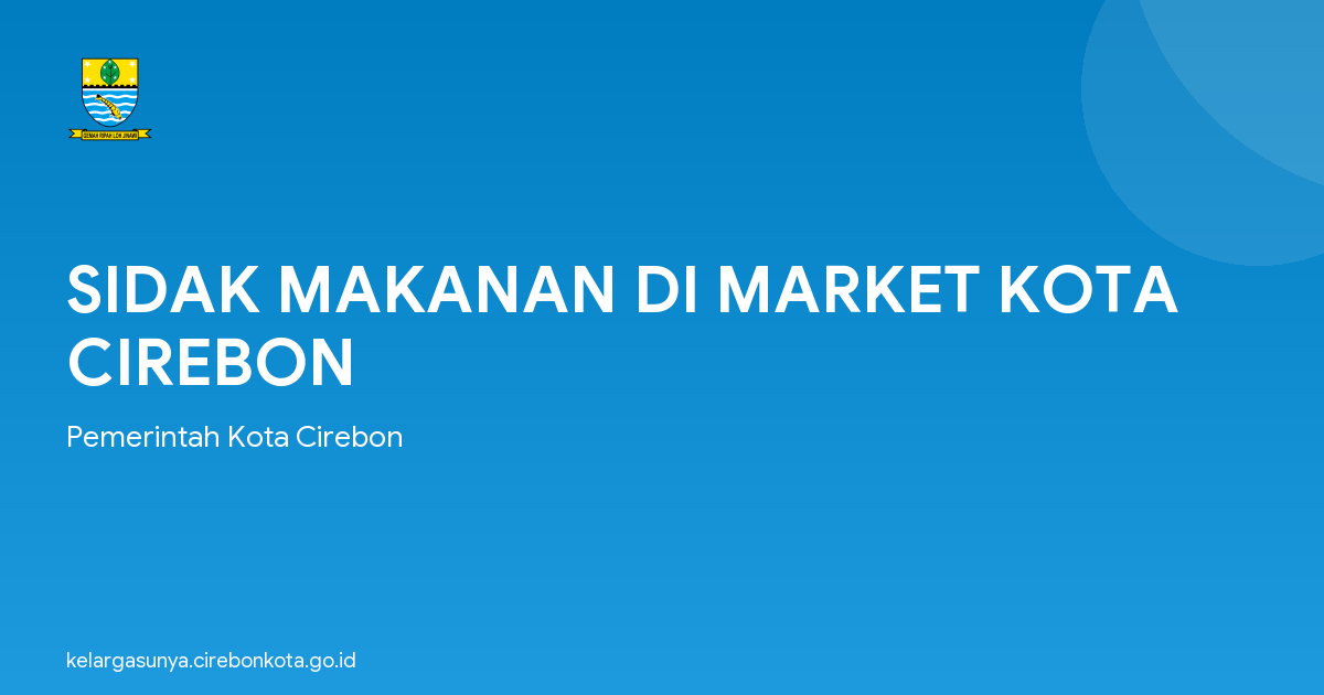 SIDAK MAKANAN DI MARKET KOTA CIREBON
