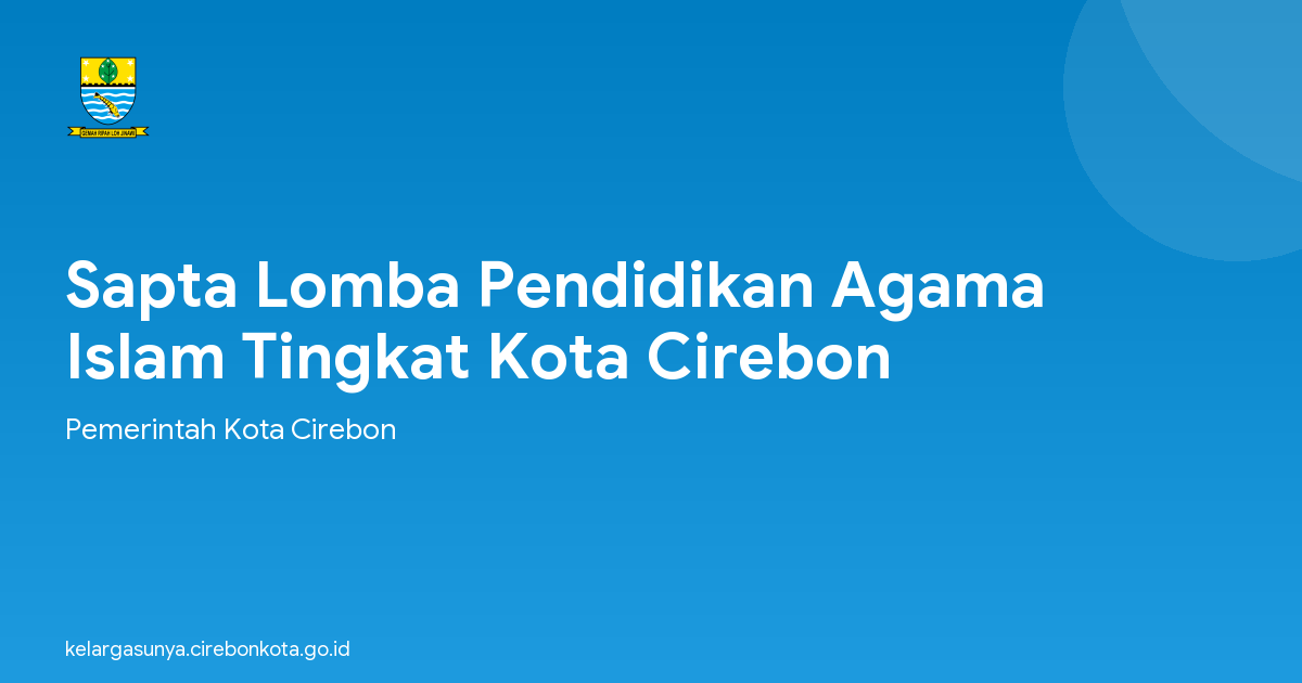 Sapta Lomba Pendidikan Agama Islam Tingkat Kota Cirebon