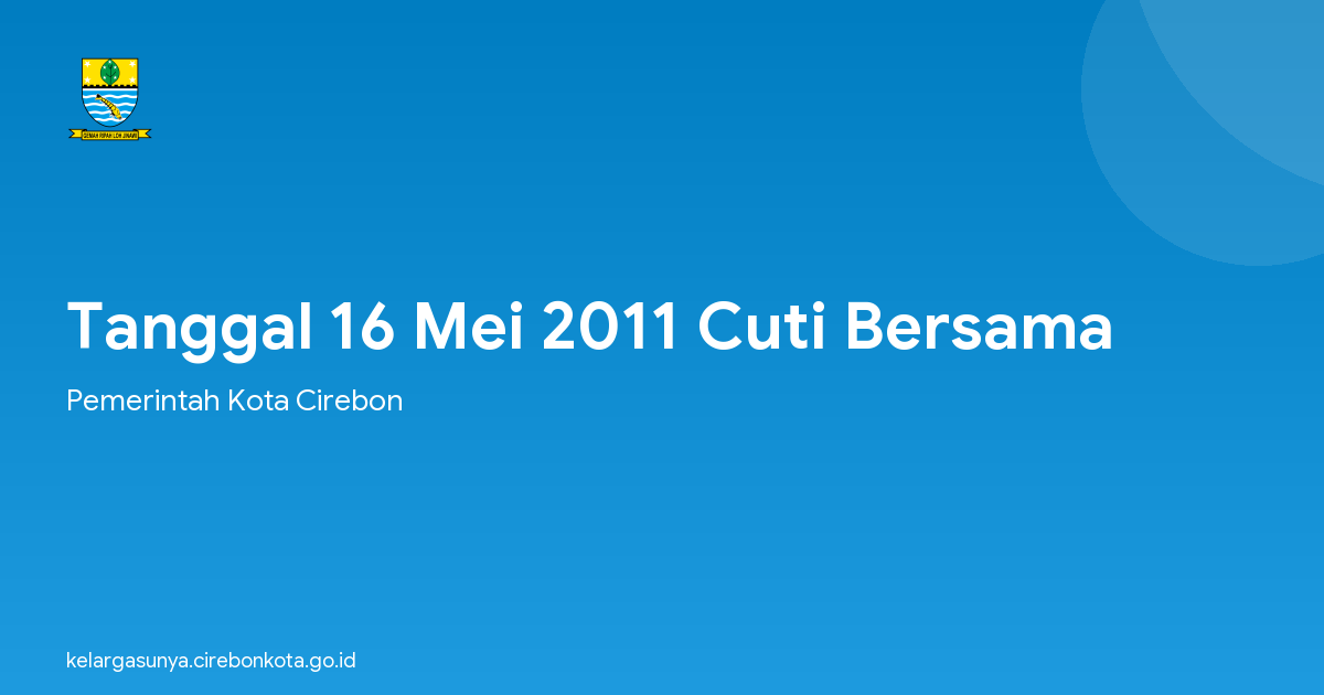 Tanggal 16 Mei 2011 Cuti Bersama