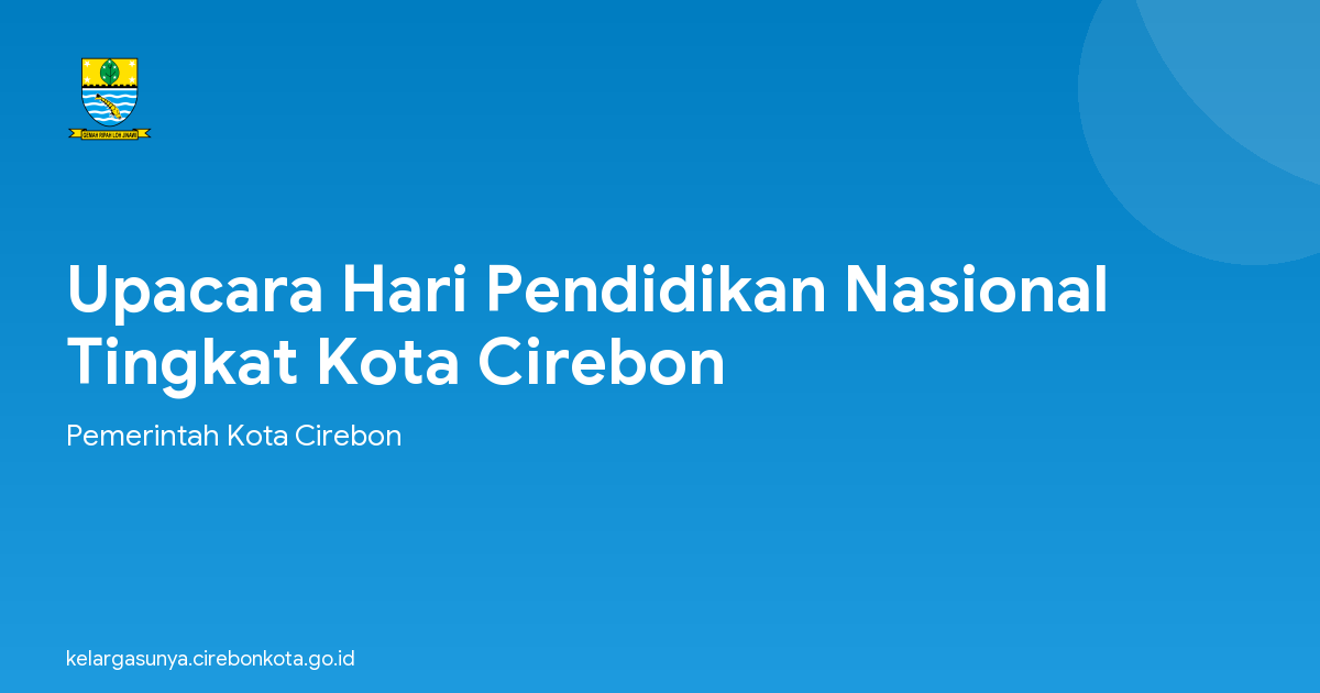 Upacara Hari Pendidikan Nasional  Tingkat Kota Cirebon