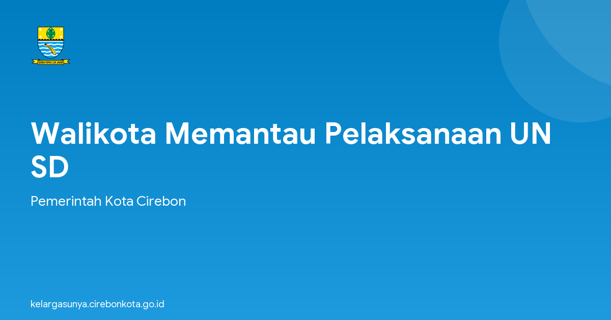 Walikota Memantau Pelaksanaan UN SD