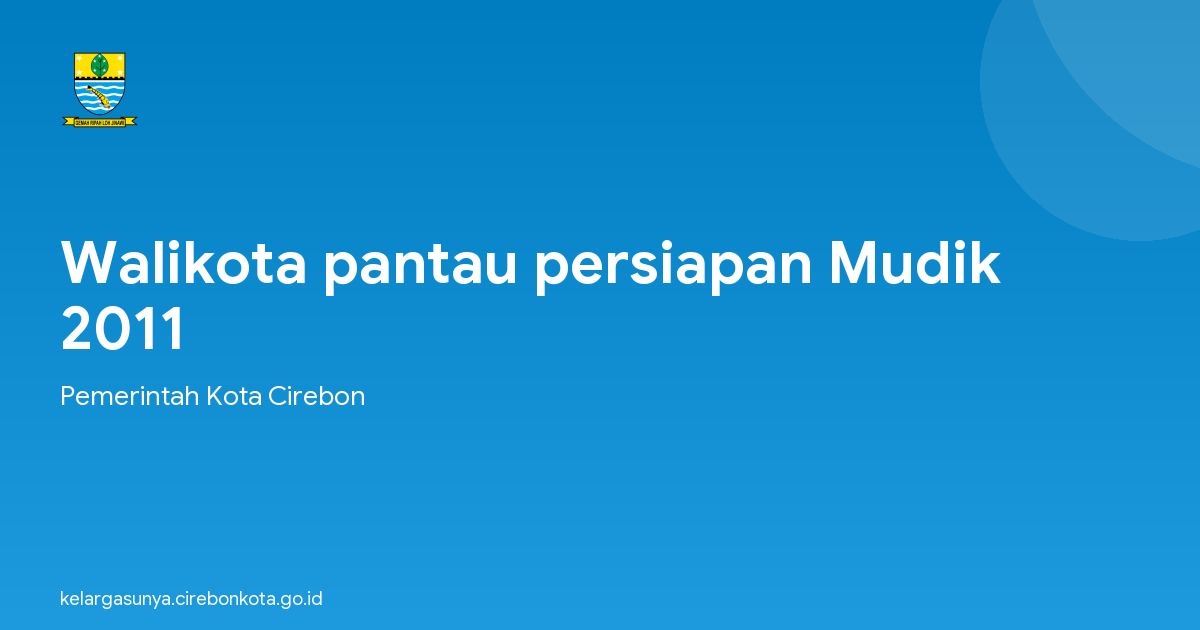 Walikota pantau persiapan Mudik 2011